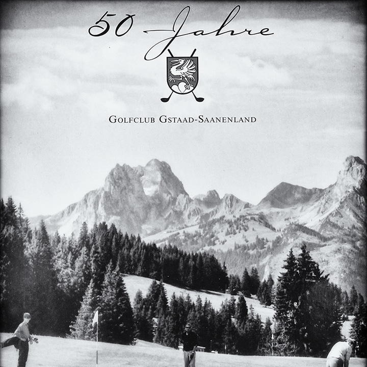 50 Jahre Golfclub Gstaad-Saanenland